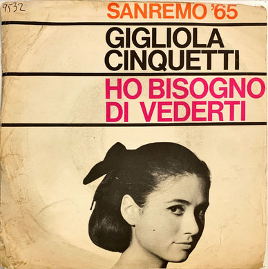 45 Giri - Gigliola Cinquetti  Ho Bisogno Di Vederti