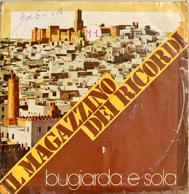 45 Giri - Il Magazzino Dei Ricordi  Bugiarda E Sola