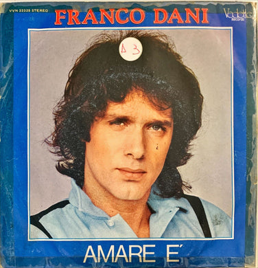 45 Giri - Franco Dani  Amare È