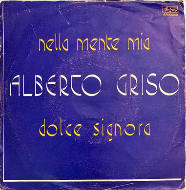 45 Giri - Alberto Griso  Nella Mente Mia / Dolce Signora