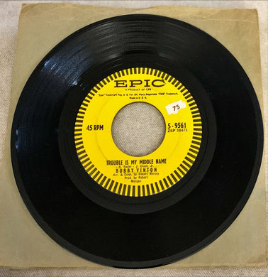 45 Giri - Bobby Vinton  Trouble Is My Middle Name / Let's Kiss And Make Up