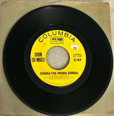 45 Giri - Dion (Di Muci)  Donna The Prima Donna / You're Mine