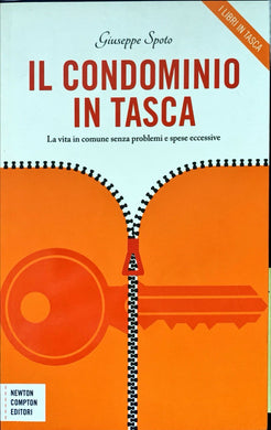 Il condominio in tasca. La vita in comune senza problemi e spese