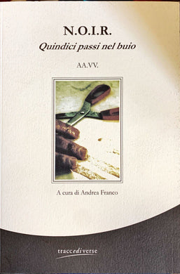 N.O.I.R. Quindici passi nel buio