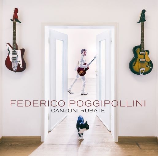 Federico Poggipollini - Canzoni Rubate | LP Vinile Nuovo Sigillato