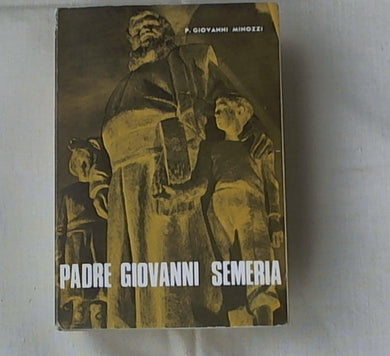 Padre Giovanni Semeria / Giovanni Minozzi stampa 1967
