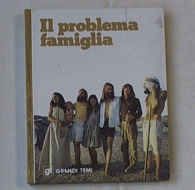 Il problema della famiglia / Isidoro Alonso Hinojal  De Agostini, 1976