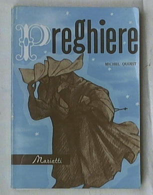 Preghiere / Michel Quoist. - 13. ed. - Torino : Marietti, 1970
