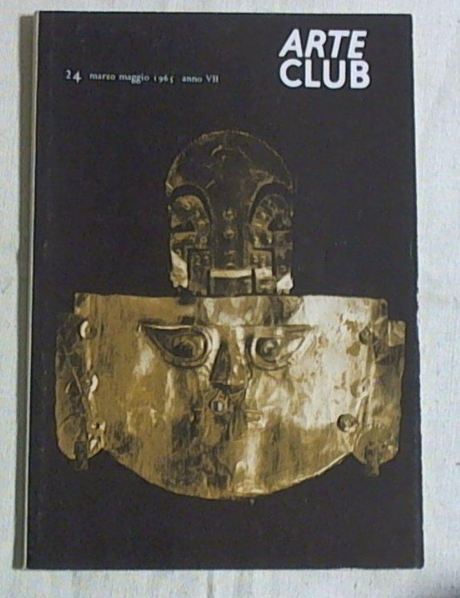 arte club n. 24/marzo maggio 1965
