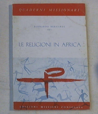 Le religioni in Africa / Bernardo Bernardi 1961