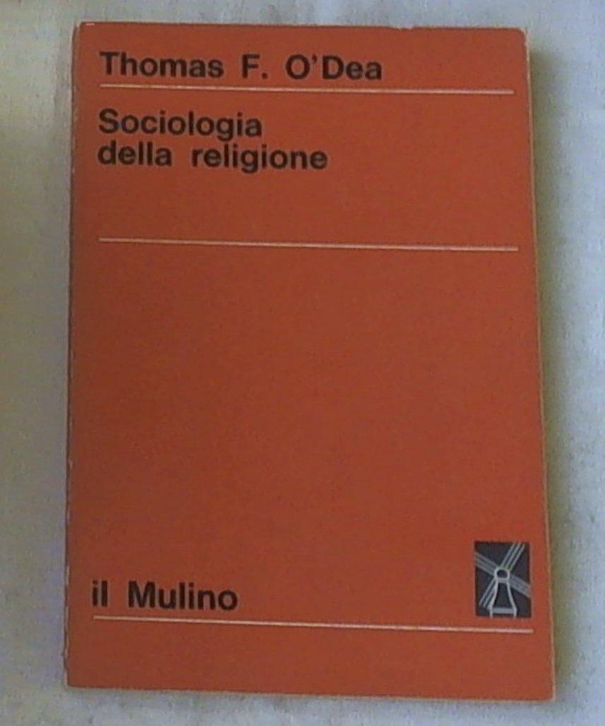 Sociologia della religione / Thomas F. O'Dea