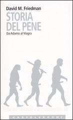 Storia del pene. Da Adamo al Viagra- David M.Friedman