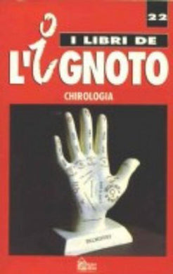 I Libri Dell'Ignoto - Chirologia. Juana Marin