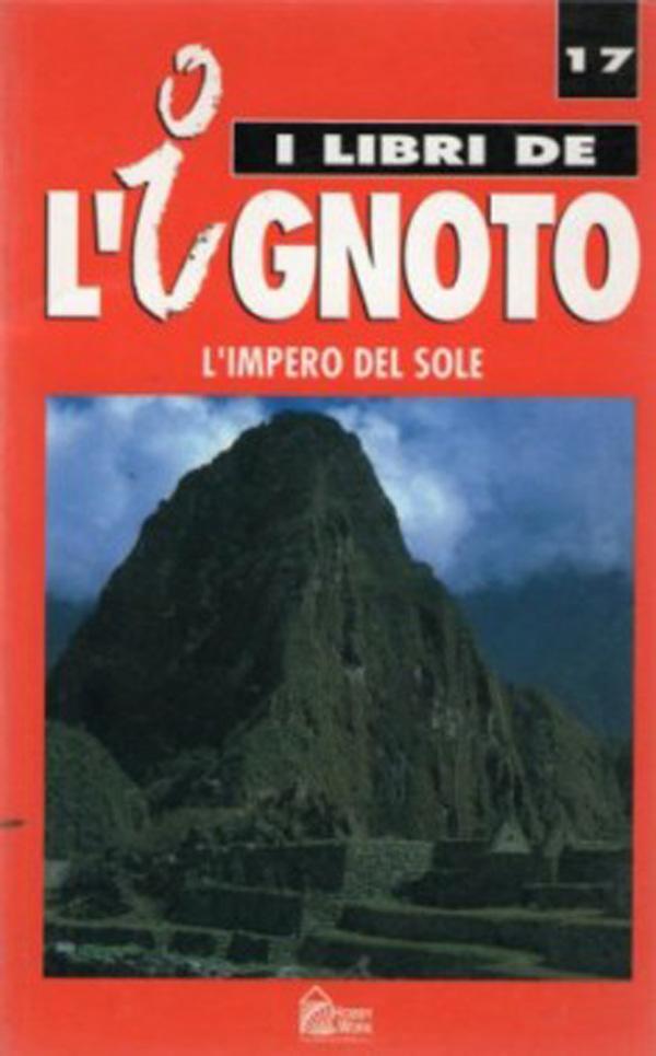 I Libri Dell'Ignoto - L'impero del sole.  F. Jiménez del Oso