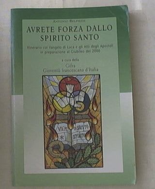 Avrete forza dallo Spirito Santo: Antonio Belpiede, Gioventù francescana d'Italia