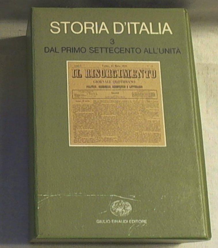 STORIA d'Italia : Dal primo settecento all'Unita : I documenti Einaudi, 1973