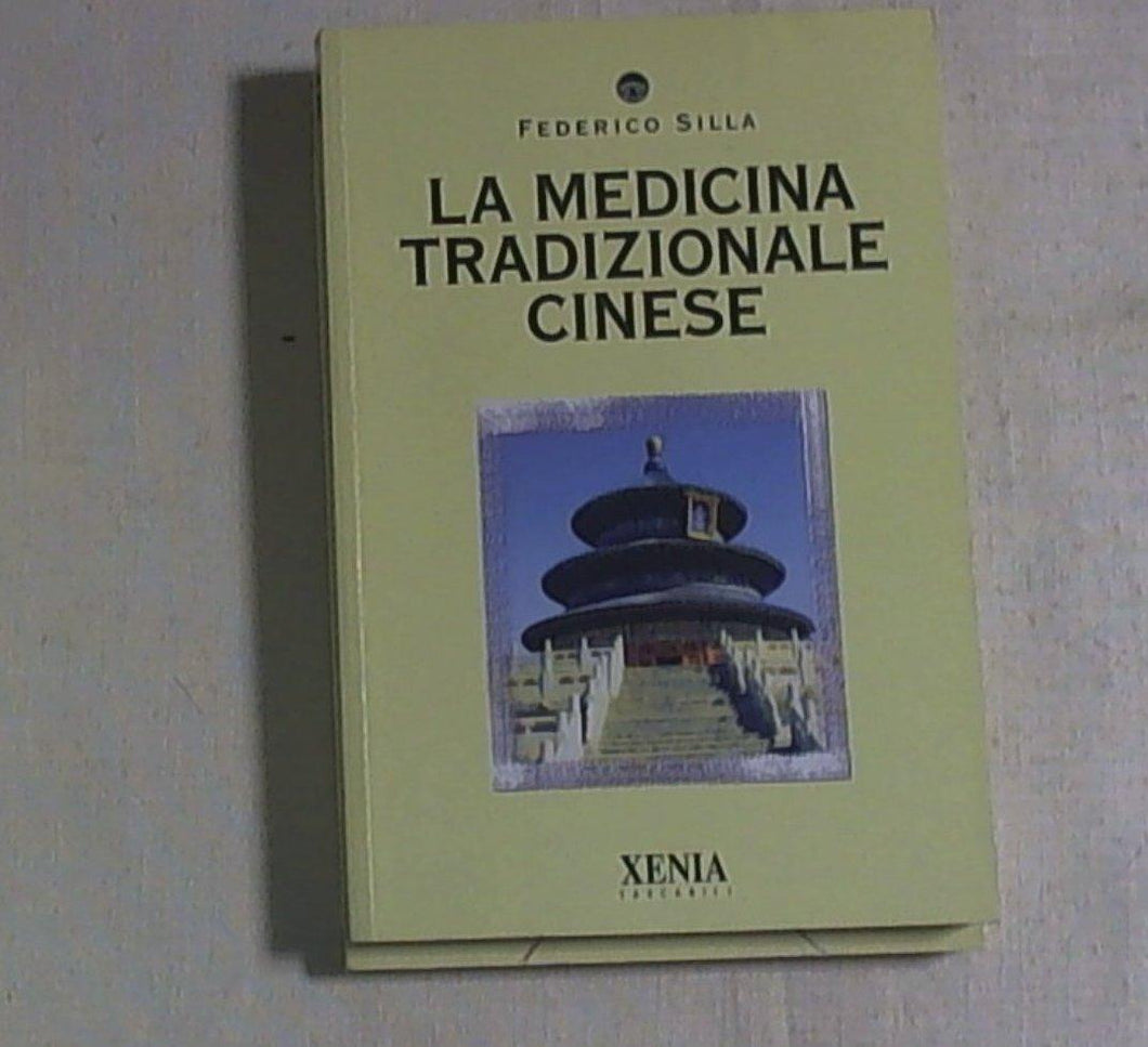 La medicina tradizionale cinese Federico Silla