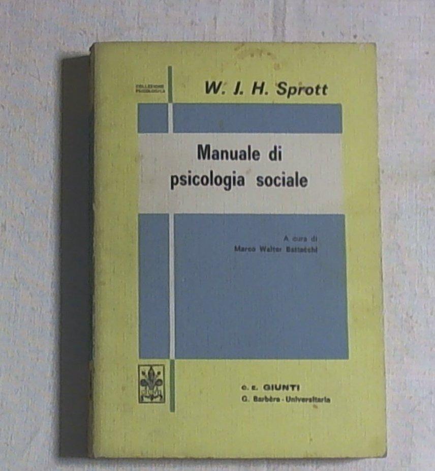 Manuale di psicologia sociale / W. J. H. Sprott ; traduzione di Marco Walter Battacchi