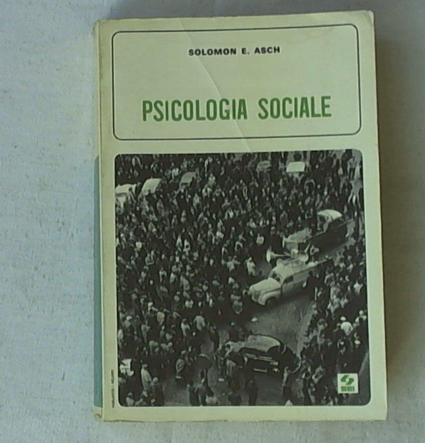 Psicologia sociale / Solomon E. Asch
