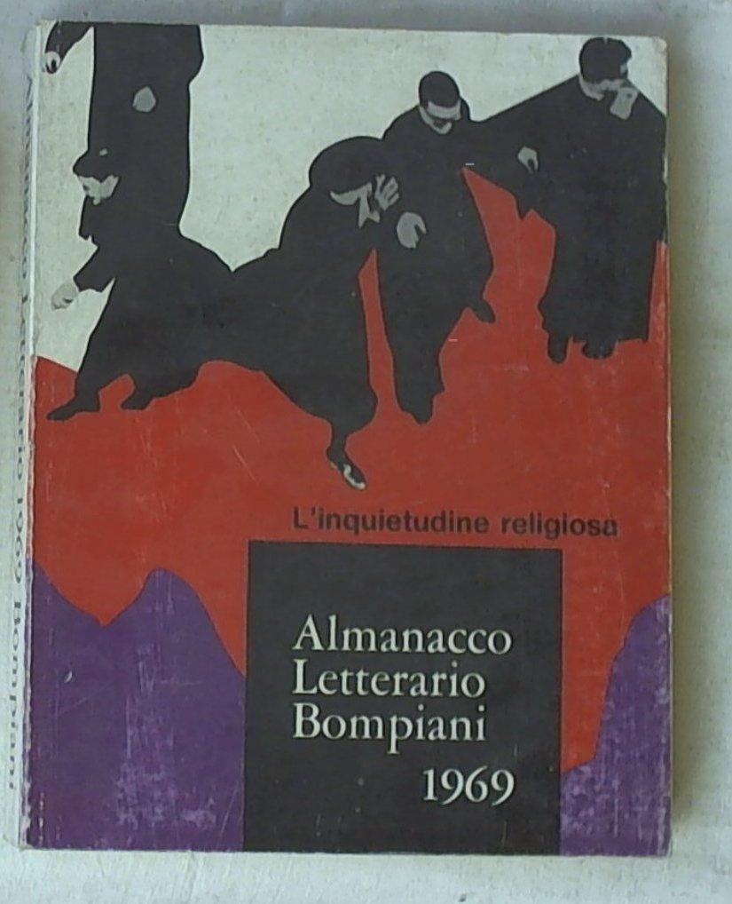 Almanacco Letterario Bompiani 1969 : l'inquietudine religiosa