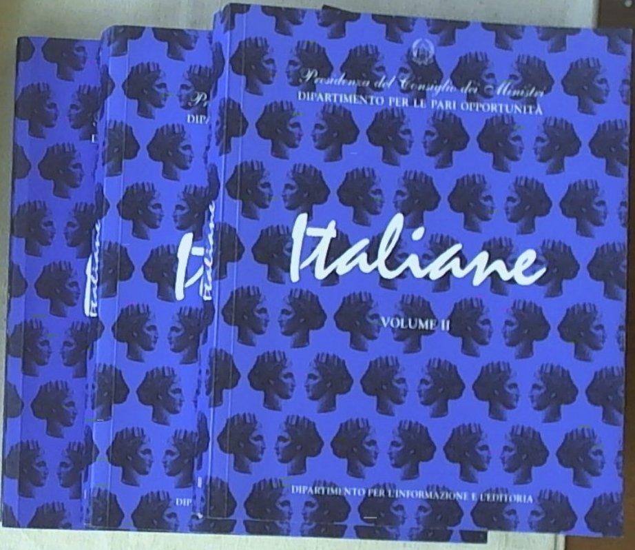 Italiane : Dall'Unità d'Italia alla prima guerra mondiale / Eugenia Roccella tre volumi