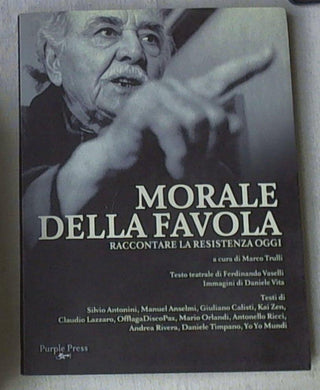 Morale della favola. Raccontare la Resistenza oggi [Purple Press]