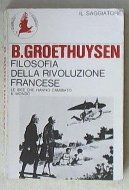 Filosofia della rivoluzione francese preceduto da Montesquieu