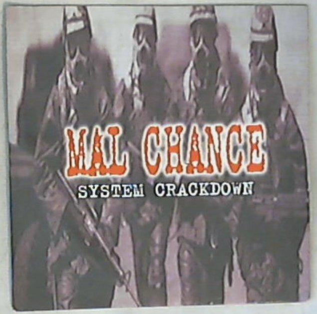 45 giri - 7'' - Mal Chance - System Crackdown