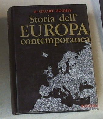 Storia dell'Europa contemporanea / H. Stuart Hughes