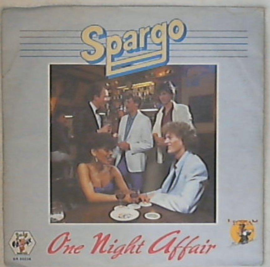 45 giri - 7'' - Spargo - One Night Affair
BR 50236