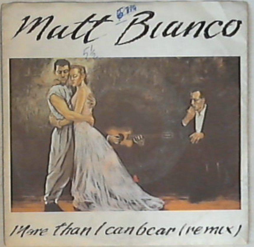 45 giri - 7'' - Matt Bianco - More Than I Can Bear (Remix)
24 9143-7