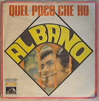 45 giri - 7'' - Al Bano - Quel Poco Che Ho
3C 006-17413
