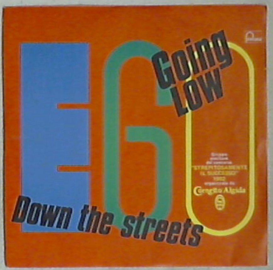 45 giri - 7'' - EGO - Going Low / Down The Streets
6025 298