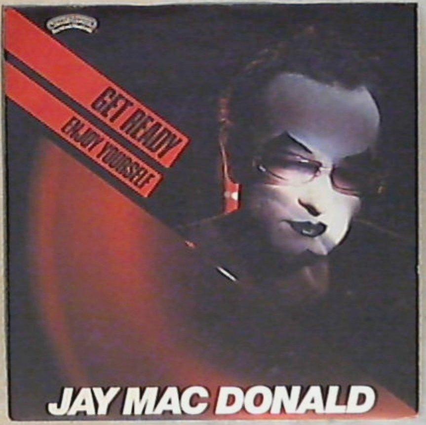 45 giri - 7'' - Jay Mac Donald - Get Ready / Enjoy Yourself