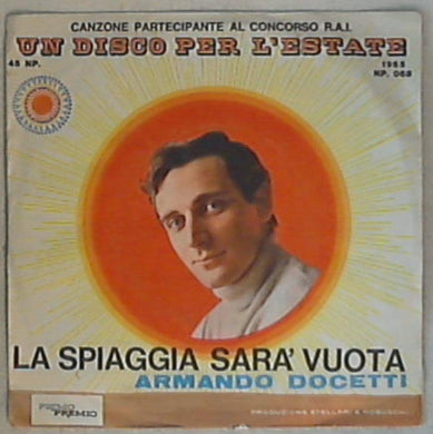 45 giri - 7'' - Armando Docetti - La Spiaggia Sarà Vuota
NP. 068