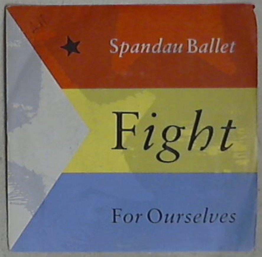 45 giri - 7'' - Spandau Ballet - Fight For Ourselves
 A 7264