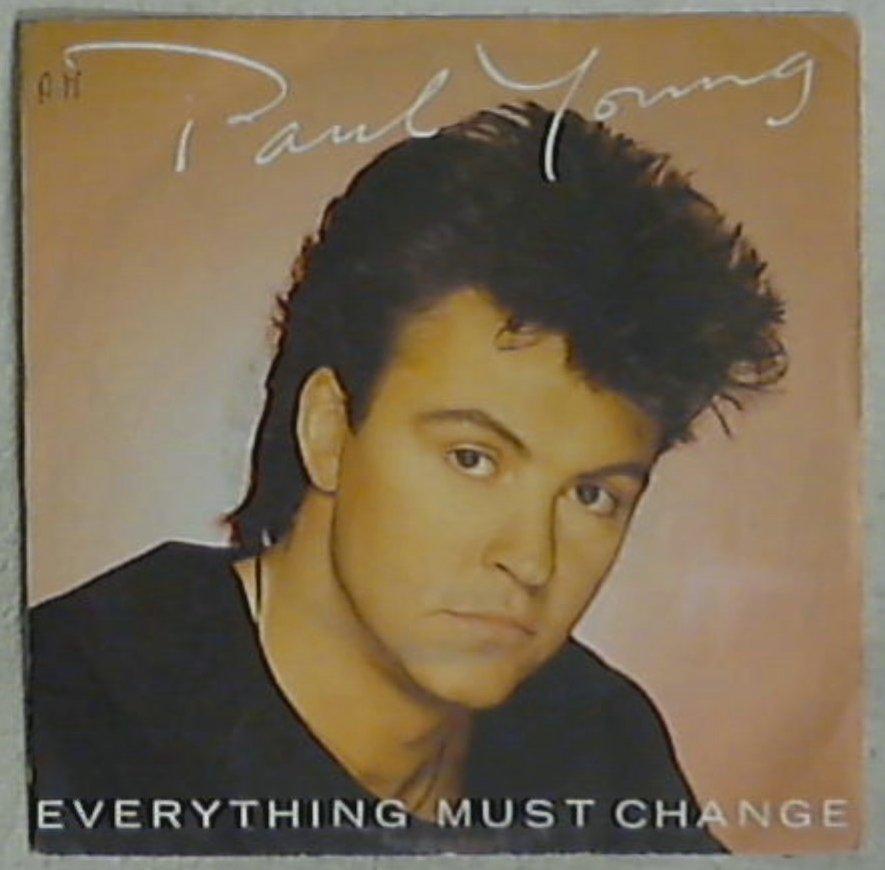 45 giri - 7'' - Paul Young - Everything Must Change
CBSA 4972
