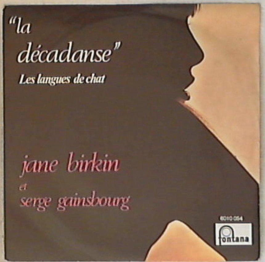 45 giri - 7'' - Jane Birkin Et Serge Gainsbourg - La Décadanse