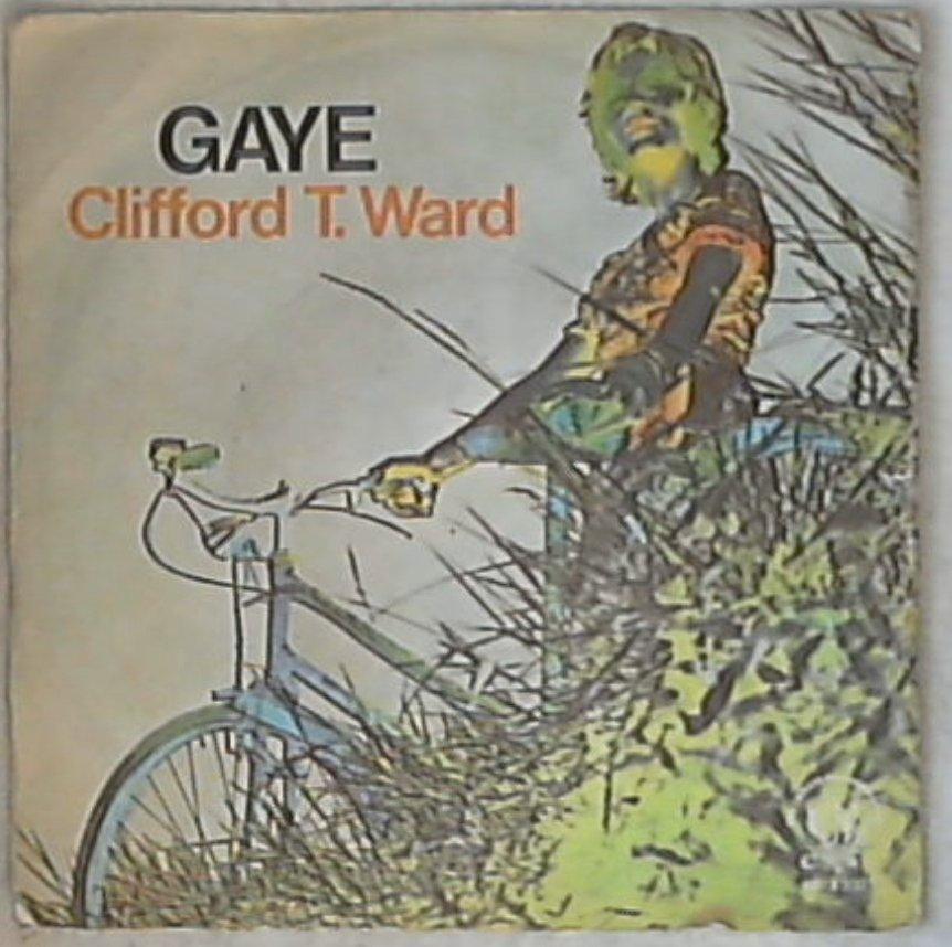 45 giri - 7'' - Clifford T. Ward - Gaye