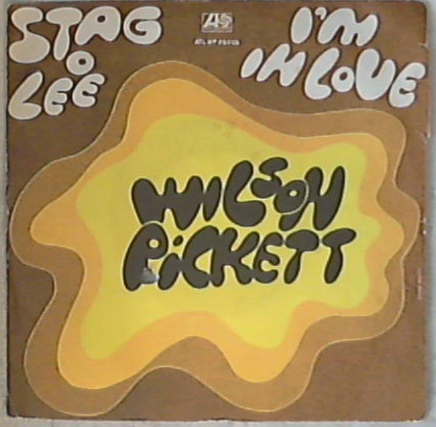 45 giri - 7'' - Wilson Pickett - Stag O Lee / I'm In Love