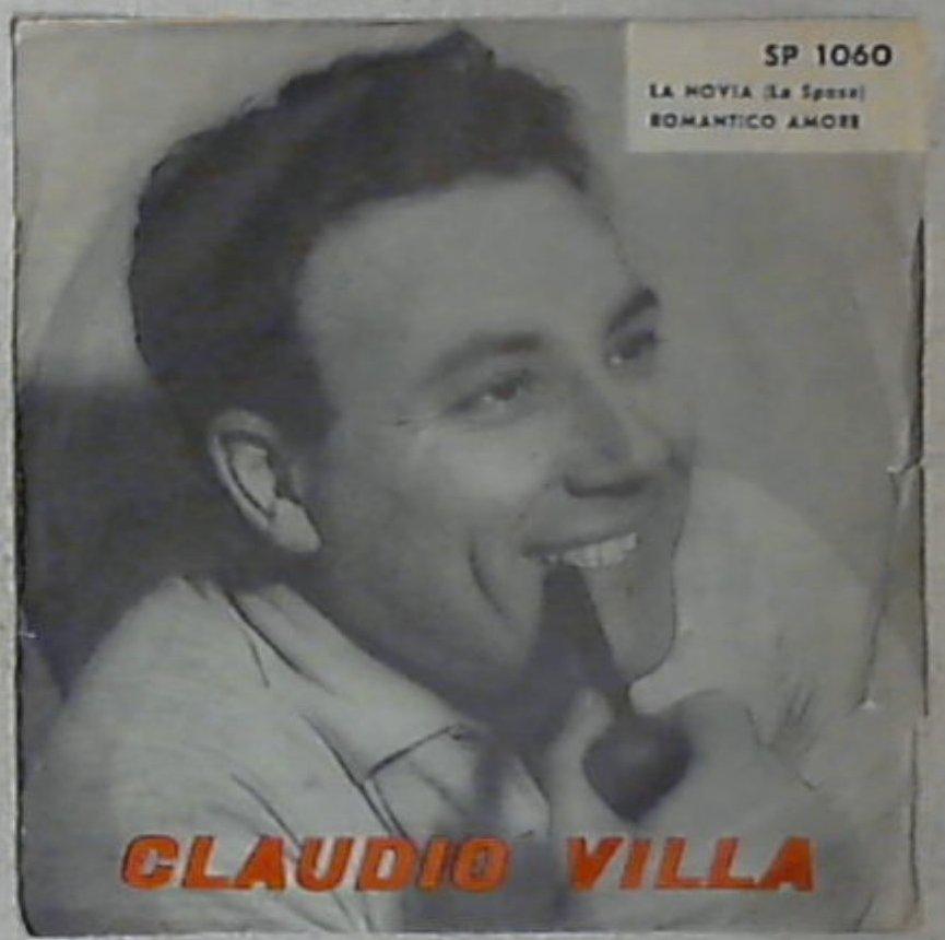 45 giri - 7'' - Claudio Villa - La Novia (La Sposa) / Romantico Amore