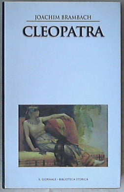 Cleopatra / Joachim Brambach