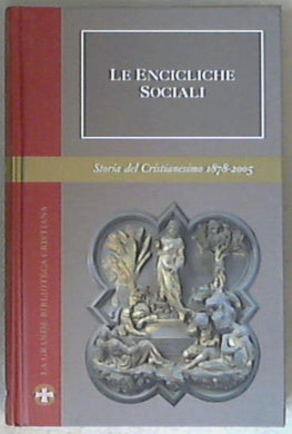 Le encicliche sociali / a cura di Elio Guerriero