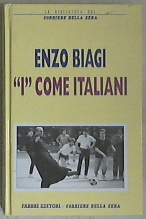 I come italiani / Enzo Biagi