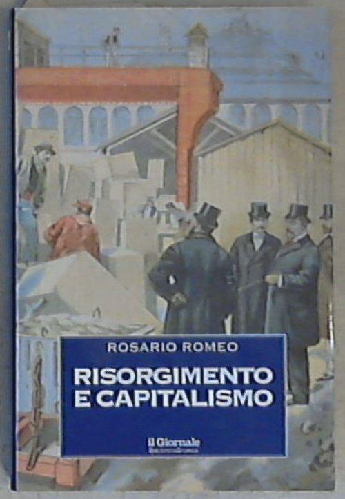 Risorgimento e capitalismo / Rosario Romeo