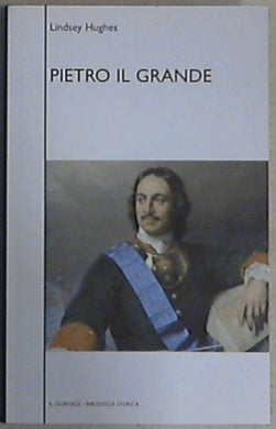 Pietro il Grande / Lindsey Hughes