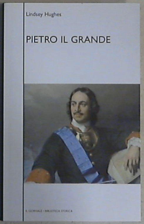 Pietro il Grande / Lindsey Hughes