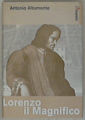 Lorenzo il Magnifico / Antonio Altomonte