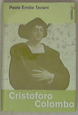 Cristoforo Colombo / Paolo Emilio Taviani