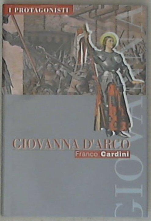 Giovanna d'Arco / Franco Cardini